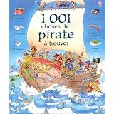1001 Choses de pirate � trouverpar Rob Lloyd Jones