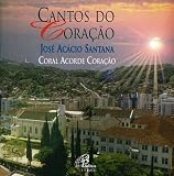 Cantos Do Coracao - Jose Acacio Santana