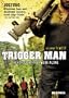 Trigger Man