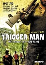 Trigger Man (2007)