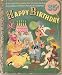 Happy Birthday: A Very Special Little Golden Book with Party Cut-Outs, Favors, Games, Invitations, P