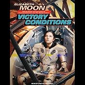 Victory Conditions: Vatta's War, Book 5 | [Elizabeth Moon]