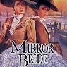 Mirror Bride