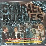 Cymraeg busnes : llawlyfr safonol i ddysgwyr ar bob lefel = Business Welsh : a standard manual for learners of all standards