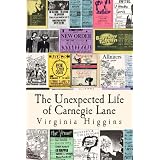 The Unexpected Life of Carnegie Lane