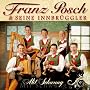 Mit Schwung (Echte Volksmusik aus Tirol) von Franz & Seine Innbr�ggler Posch
