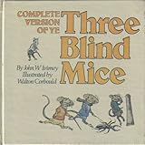 Complete version of ye three blind mice