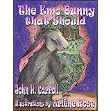The Emo Bunny that Should - Illustrated Edition (Stories for Demented Children)
