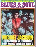 BLUES & SOUL MAGAZINE BACK ISSUE #401 MICHAEL JACKSON - BOBBY WOMACK - ANITA BAKER - KENNY G