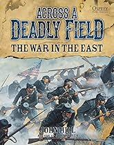 Across A Deadly Field: The War in the East