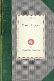 Choice Recipes (Order of Eastern Star, Sacramento, Calif.)