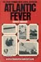 Atlantic Fever.