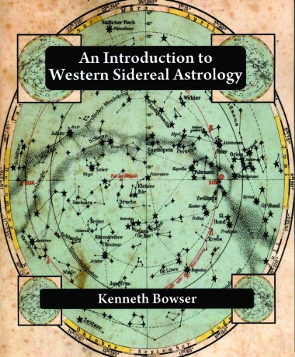 An Introduction to Western Sidereal Astrology, by Kenneth Bowser