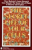The Secret Life of Your Cells