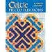 Celtic Pieced Illusions