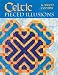 Celtic Pieced Illusions