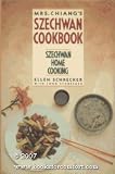 Mrs. Chiang's Szechwan Cookbook: Szechwan Home Cooking Jung-Feng Chiang, Ellen Shrecker
