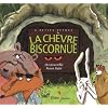 La ch�vre Biscornue