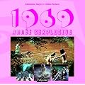 1969, ann�e sexplosive