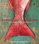 A Feast for All Seasons: Traditional...