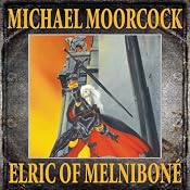Elric of Melnibone | [Michael Moorcock]