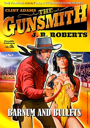 Barnum and Bullets (Clint Adams,The Gunsmith Book 5)