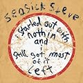 I Started Out With Nothin' and I Still Got Most of It Left (Die Cut Limited Edition)by Seasick Steve