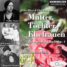 M�tter, T�chter, Ehefrauen - Die zarte Hand des Todes Vol. 1