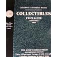 Collectibles Price Guide 1995 (Collector's Information Bureau's Collectibles Price Guide... by Chilton Book Company
