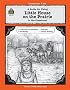 A Guide for Using Little House on the Prairie in the Classroom