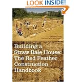 Building a Straw Bale House: The Red Feather Construction Handbook by Nathaniel Corum and Jane Goodall