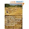Building a Straw Bale House: The Red Feather Construction Handbook