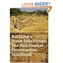 Building a Straw Bale House: The Red Feather Construction Handbook