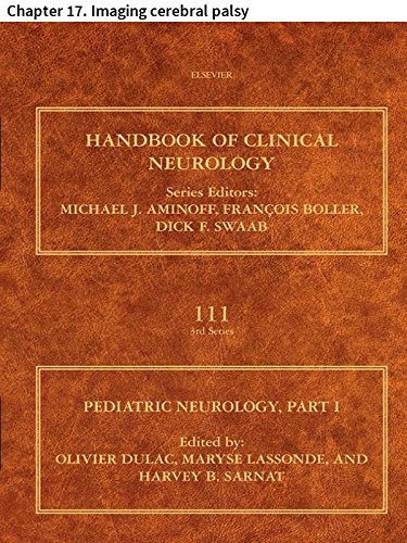 Pediatric Neurology Part I: Chapter 17. Imaging cerebral palsy (Handbook of Clinical Neurology)