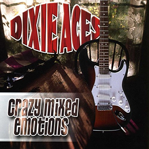 Dixie Aces - Crazy Mixed Emotions - Zortam Music
