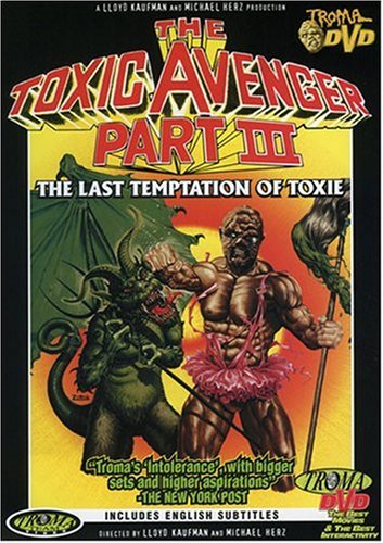 Watch The Toxic Avenger Part III - The Last Temptation Of Toxie Online!