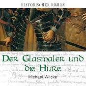 H&ouml;rbuch Der Glasmaler und die Hure