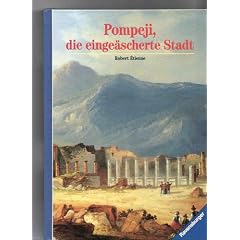 Pompeji, die einge�scherte Stadt