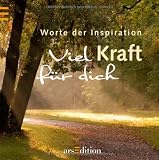 Produkt-Bild: Viel Kraft f&uuml;r dich: Worte der Inspiration