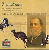 Saint-Saens : Trio op. 18/SDeptet/Le Carnival des Animaux - The Nash Ensemble