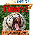 Tigers! Learn About Tigers And Learn To Read - The Learning Club! (45+ Photos of Tigers)
