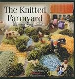 The Knitted Farmyard (Search Press Classics)