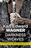 Darkness weaves
