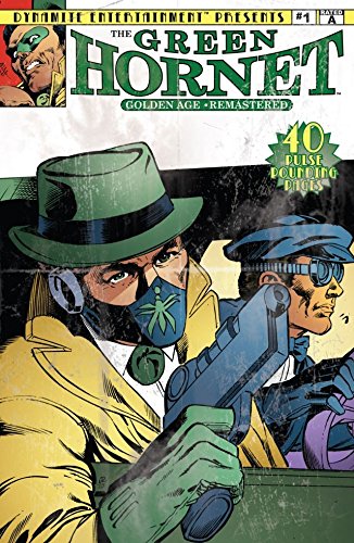 The Green Hornet: Golden Age Re-Mastered #1 (The Green Hornet: Golden Age Re-Mastered Vol. 1)