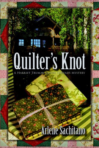Quilter's Knot: A Harriet Truman/Loose Threads Mystery