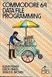 Commodore 64 : data file programming
