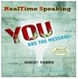 RealTime Speaking: You Are the Message! (Audiobook Mp3 CD)