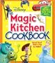 The Disney The Magic Kitchen Cookbook