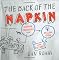 The Back of the Napkin: Solving Problems and Selling Ideas with Pictures