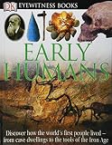 DK Eyewitness Books: Early Humans